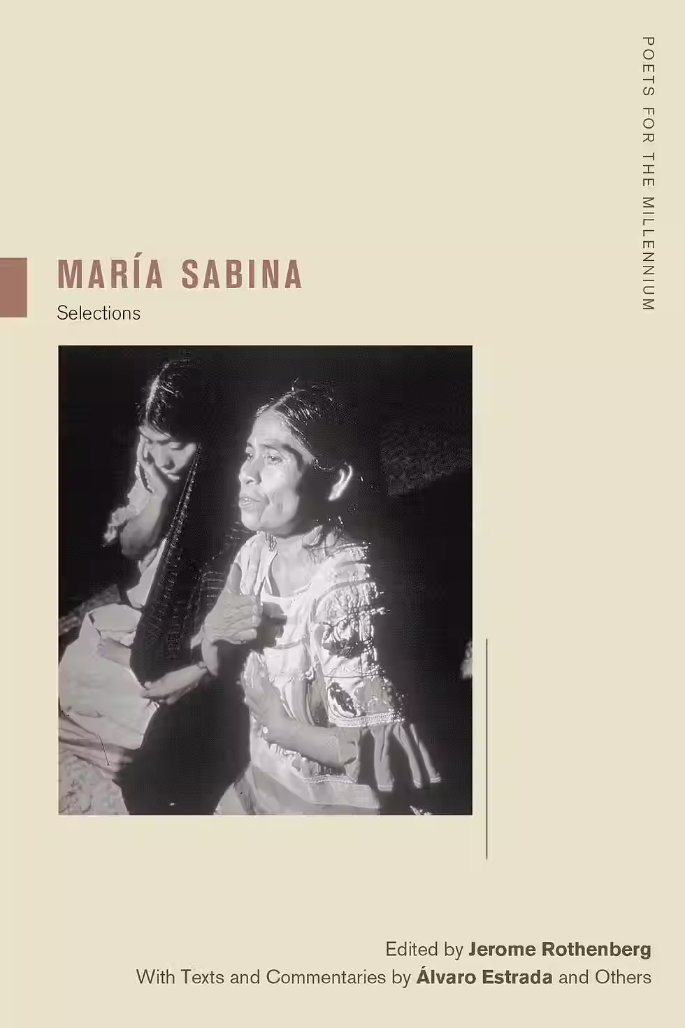Maria Sabina: Selections Volume 2 (Poets for the Millennium #2) (1ST ed.)