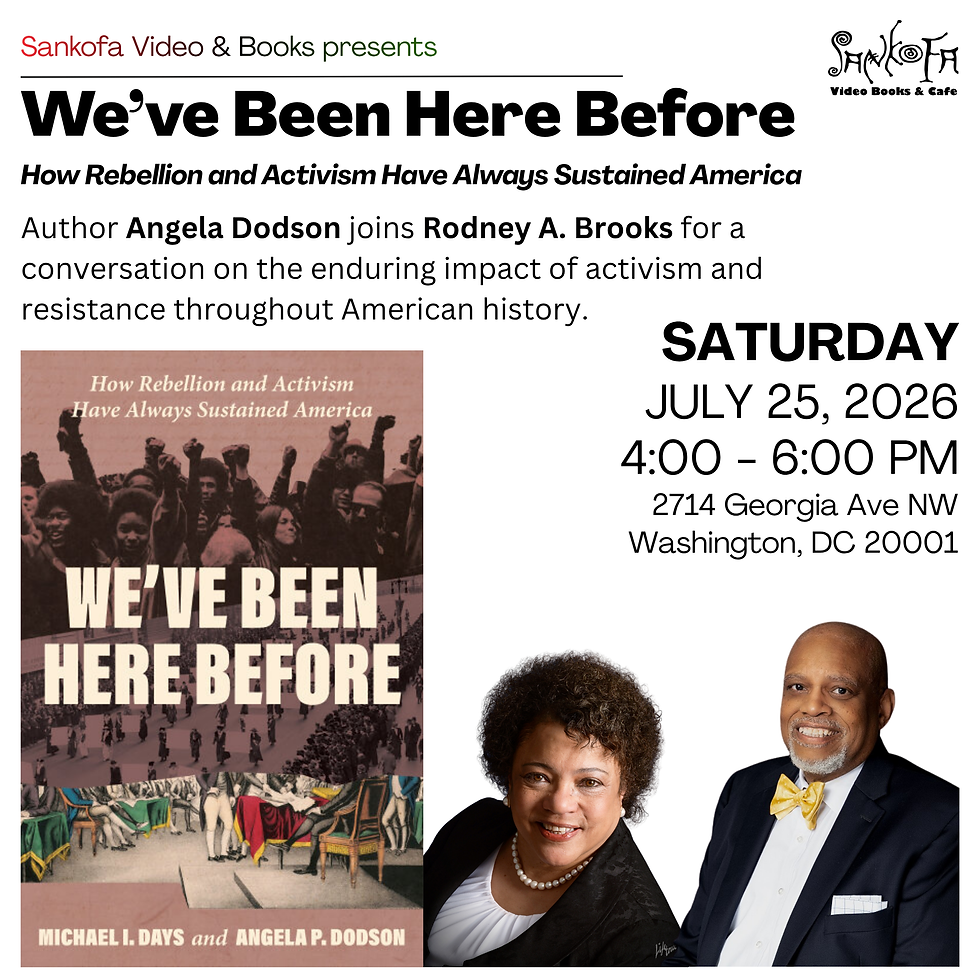 We've Been Here Before: How Rebellion and Activism Have Always Sustained America by Angela Dodson