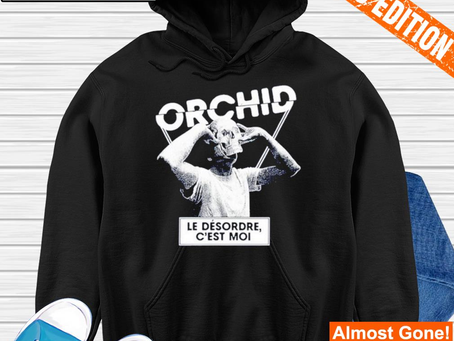 Orchid Le Désordre C’est Moi shirt