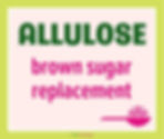 Allulose to Replace Brown Sugar