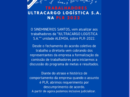 Trabalhadores utilizam instrumento coletivo para cobrar ULTRACARGO LOGÍSTICA S.A. para cobrar PLR 2