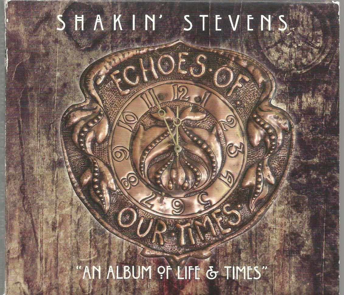 Shakin' Stevens - Echoes Of Our Times 2016 HEC CD album