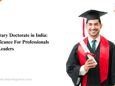Honorary Doctorate in India: Significance For Professionals and Leaders