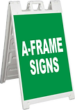 A-Frame Signs, Sidewalk Signs