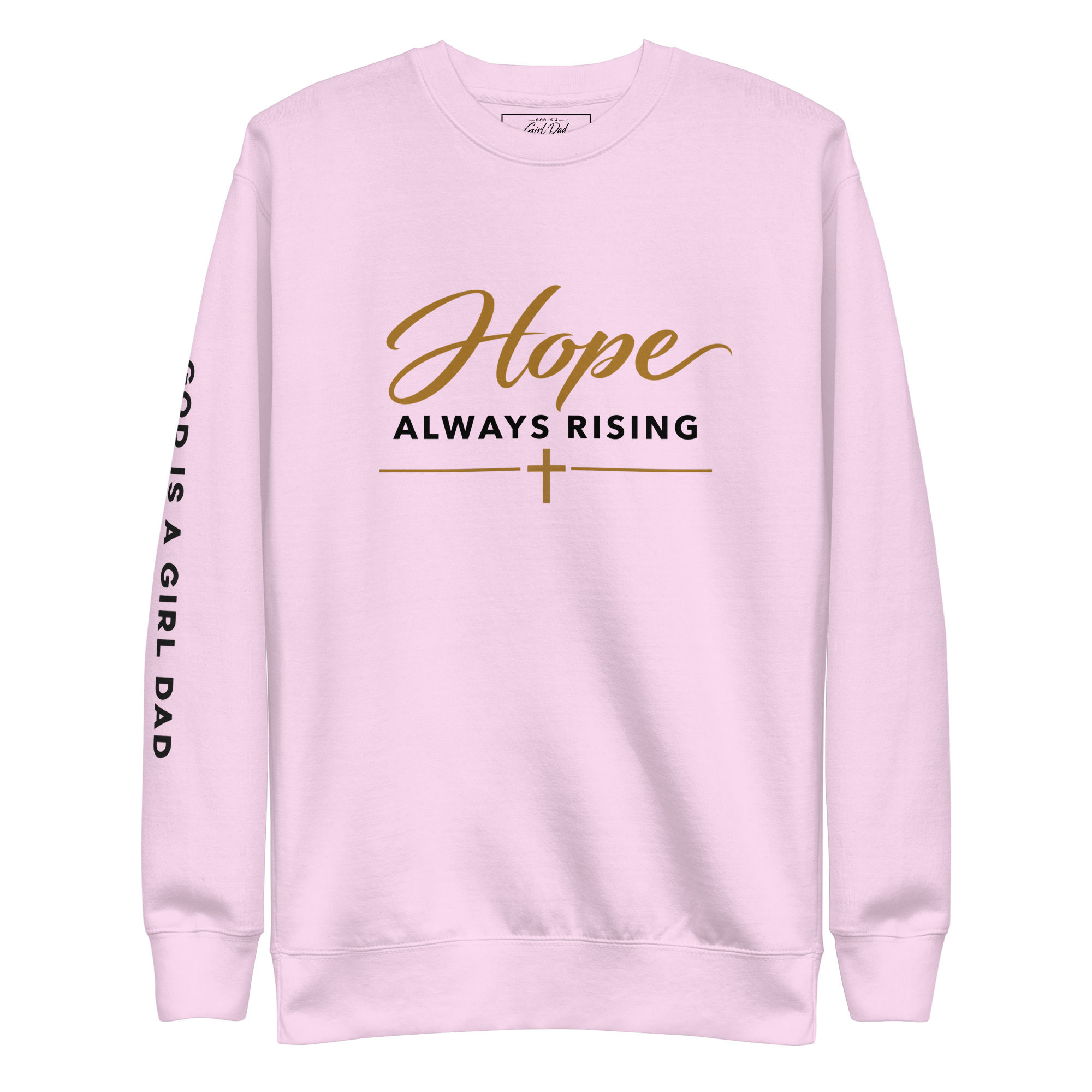“Hope Always Rising” Premium Sweatshirt (lc) | 1 Cor. 13 Collection