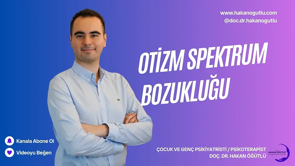 Otizm Spektrum Bozukluğu