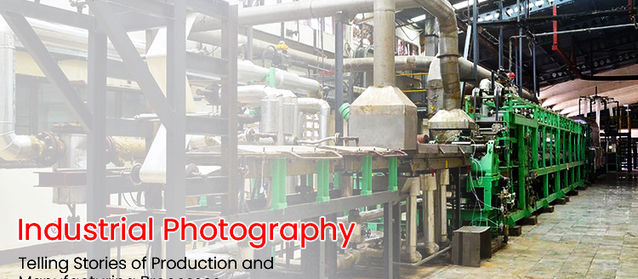 Industrial Photography: Telling Stories of Production and Manufacturing Processes