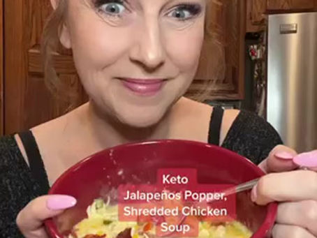 Keto Jalapeno Popper, Shredded Chicken Soup