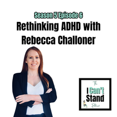 Rethinking ADHD: Parenting, Stigma, and Neurodivergent Affirming Practice with Rebecca Challoner