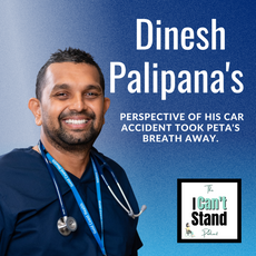 Dinesh Palipana's perspective of his car accident took Peta's breath away.