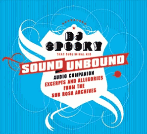 SOUND UNBOUND w/ DJ Spooky