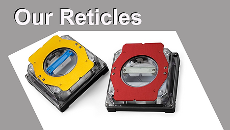 Our Reticles