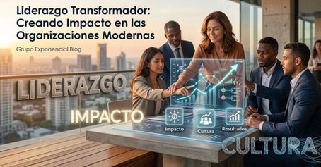 Liderazgo Transformador: Creando Impacto en las Organizaciones Modernas
