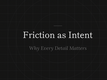 Friction as Intent