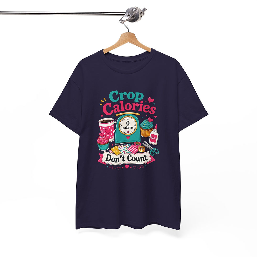 Thumbnail: Crop Calories Don’t Count T-Shirt - Scrapbooking and Crafting Graphic Tee