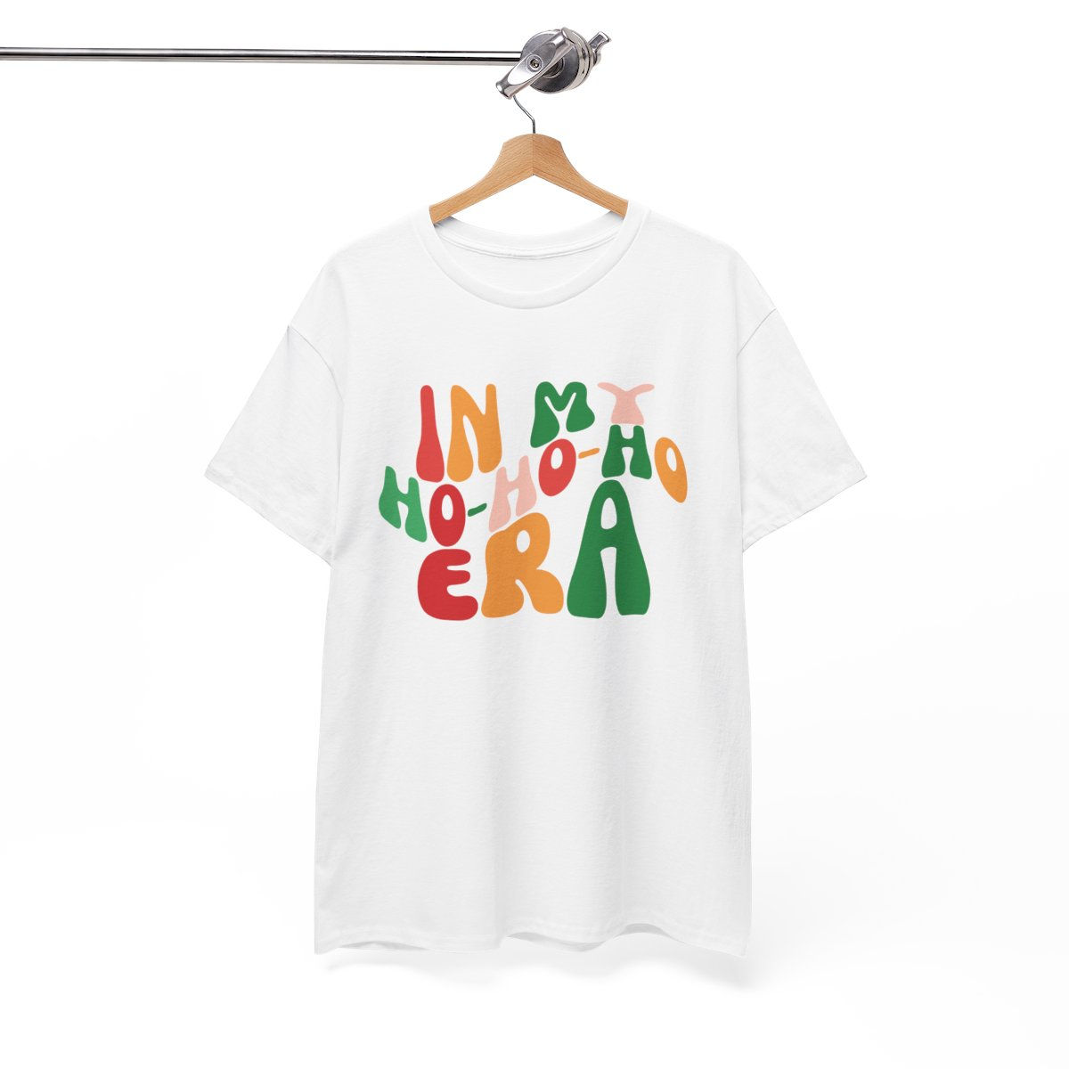 In My Ho Ho Ho Era Shirt