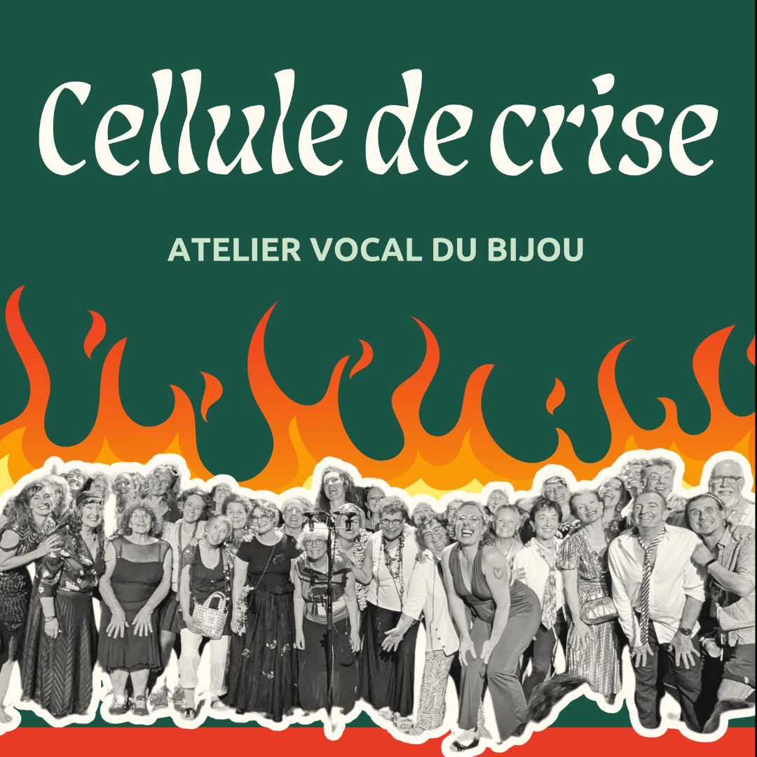 Cellule de Crise - Le Cabaret Vocal du Bijou (Complet!)