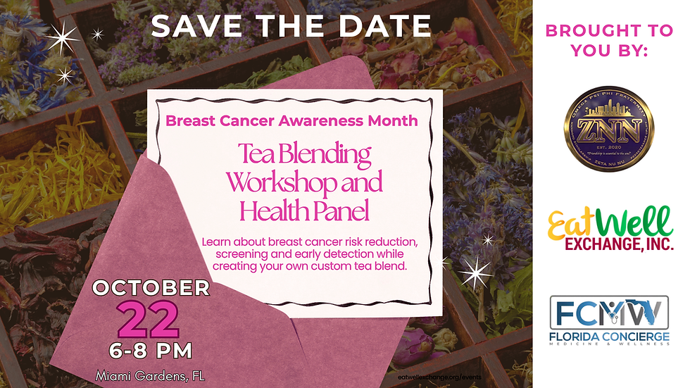 Miami: Tea Blending Workshop & Health Panel for Breast Cancer Awareness: