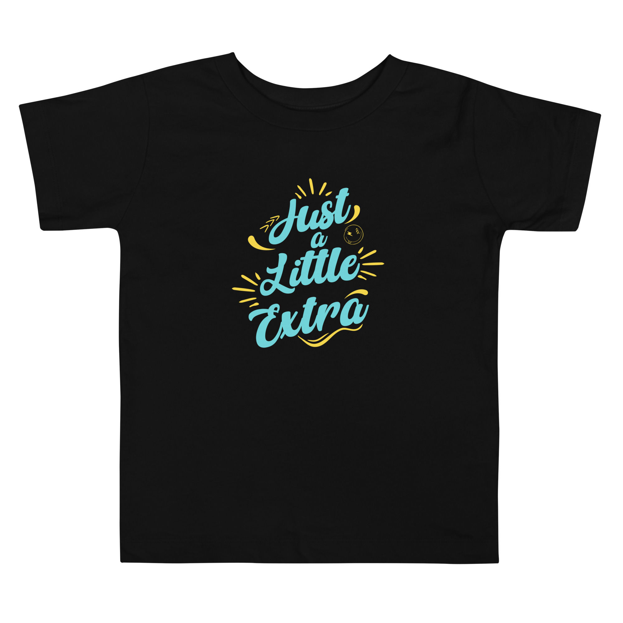 Just a Little Extra : Toddler Tee