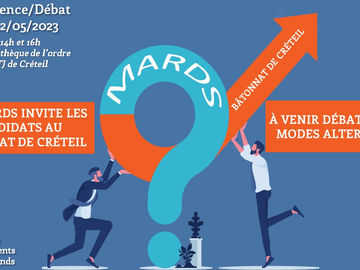 Conférence/Débat du 12/05/2023 MARDS et BÂTONNAT DE CRÉTEIL