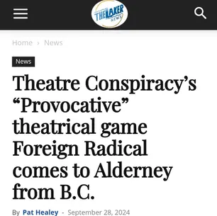 ARTICLE: Theatre Conspiracy’s “Provocative” theatrical game Foreign Radical comes to Alderney from B.C.