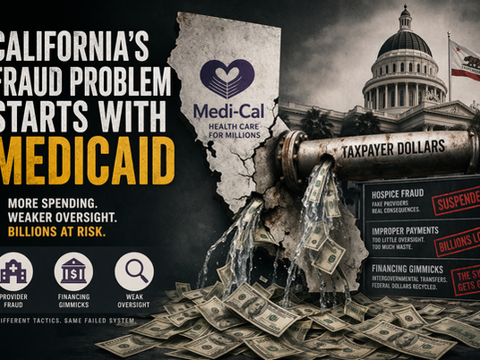 California’s Fraud Problem Starts With Medicaid