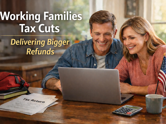 Refunds Rise as Working Families Tax Cuts Take Effect
