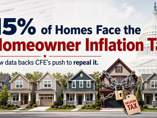 New Data Backs CFE’s Push to Repeal the Homeowner Inflation Tax