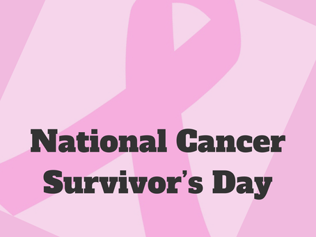 National Cancer Survivor’s Day
