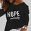 Thumbnail: Nope Not Today Off The Shoulder Shirt