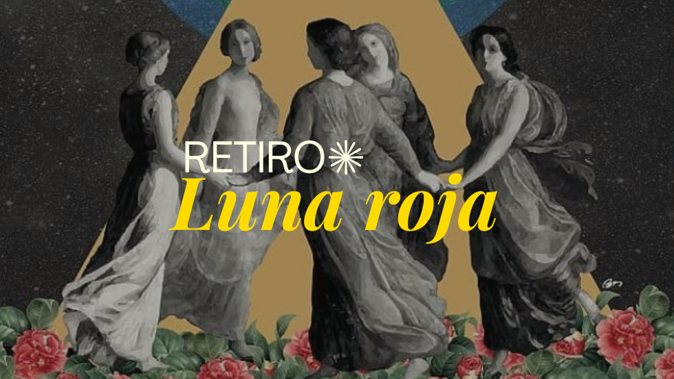 Luna Roja - Ceremonia de mujeres