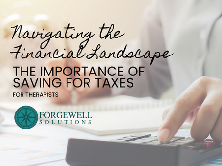 Navigating the Financial Landscape of Private Practice: The Importance of Saving for Taxes