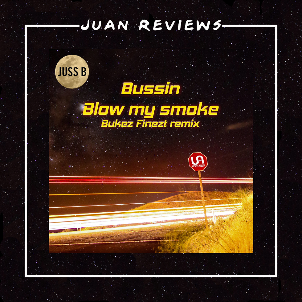 Bussin Blow My Smoke Bukez Finezt Remix