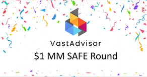 VastAdvisor Closes $1 Million SAFE Round for AI Growth Platform Aimed at Advisors