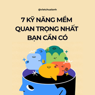 7 Kỹ Năng Mềm Quan Trọng Nhất Bạn Cần Có