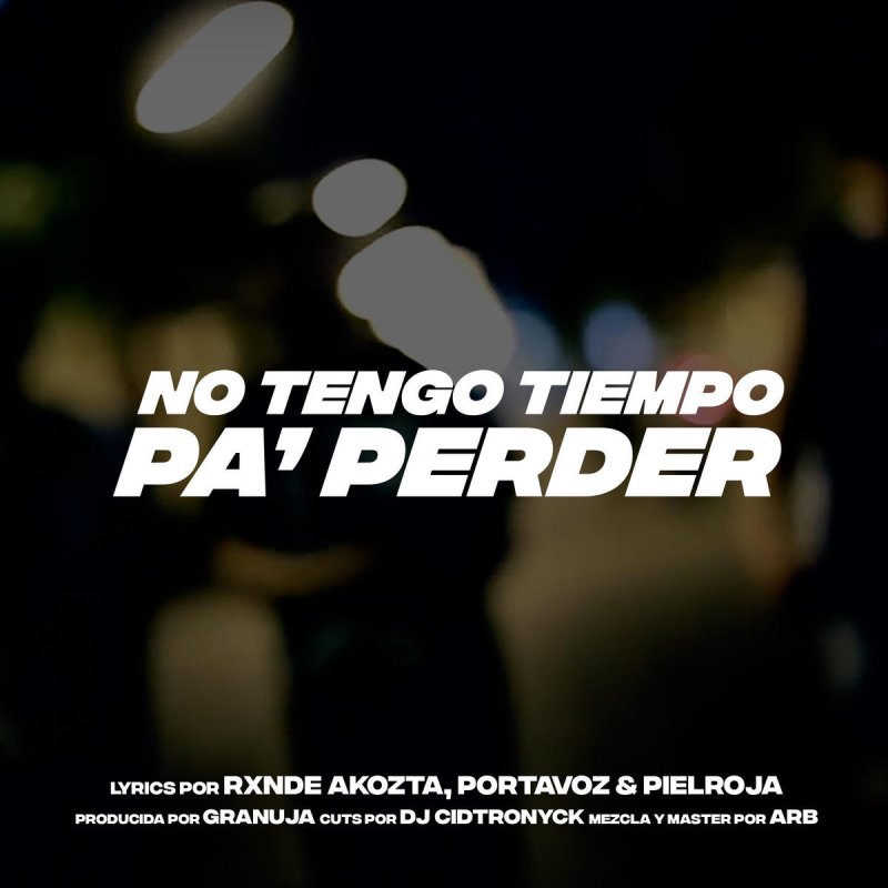 Portavoz - No tengo tiempo pa' perder