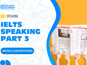 IELTS Speaking Part 3 - Media and Advertising