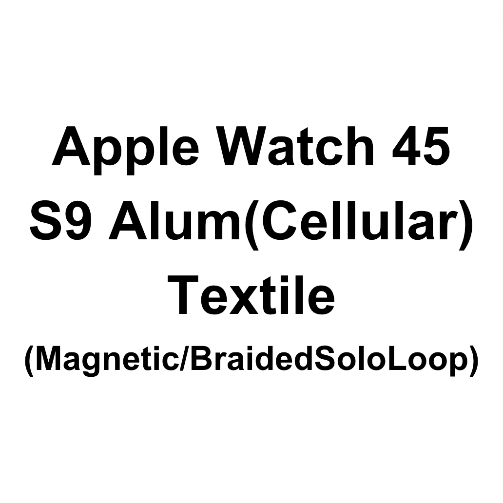 Apple Watch Series-9 45-mm Aluminium Cellular Textile(Magnetic/Braided Solo l