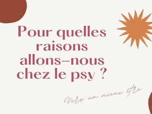 Pour quelles raisons allons-nous chez le psy ?