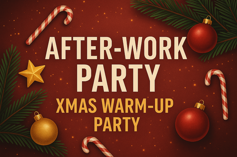 After-Work-Party I Xmas-Warm-up Party