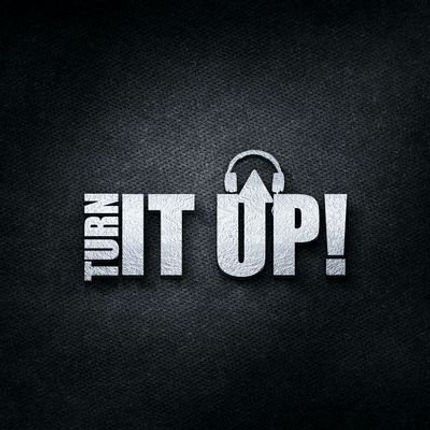 Turn It Up!