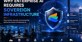 Why Enterprise AI Requires Sovereign Infrastructure in 2026?