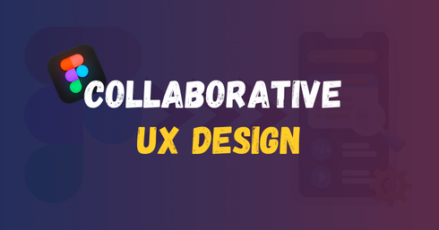How to Use Figma for Collaborative UX Design in 2024