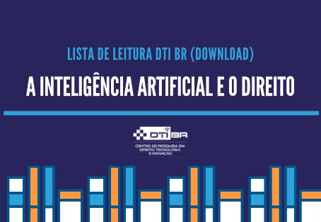 Lista de leitura - A Inteligência Artificial e o Direito