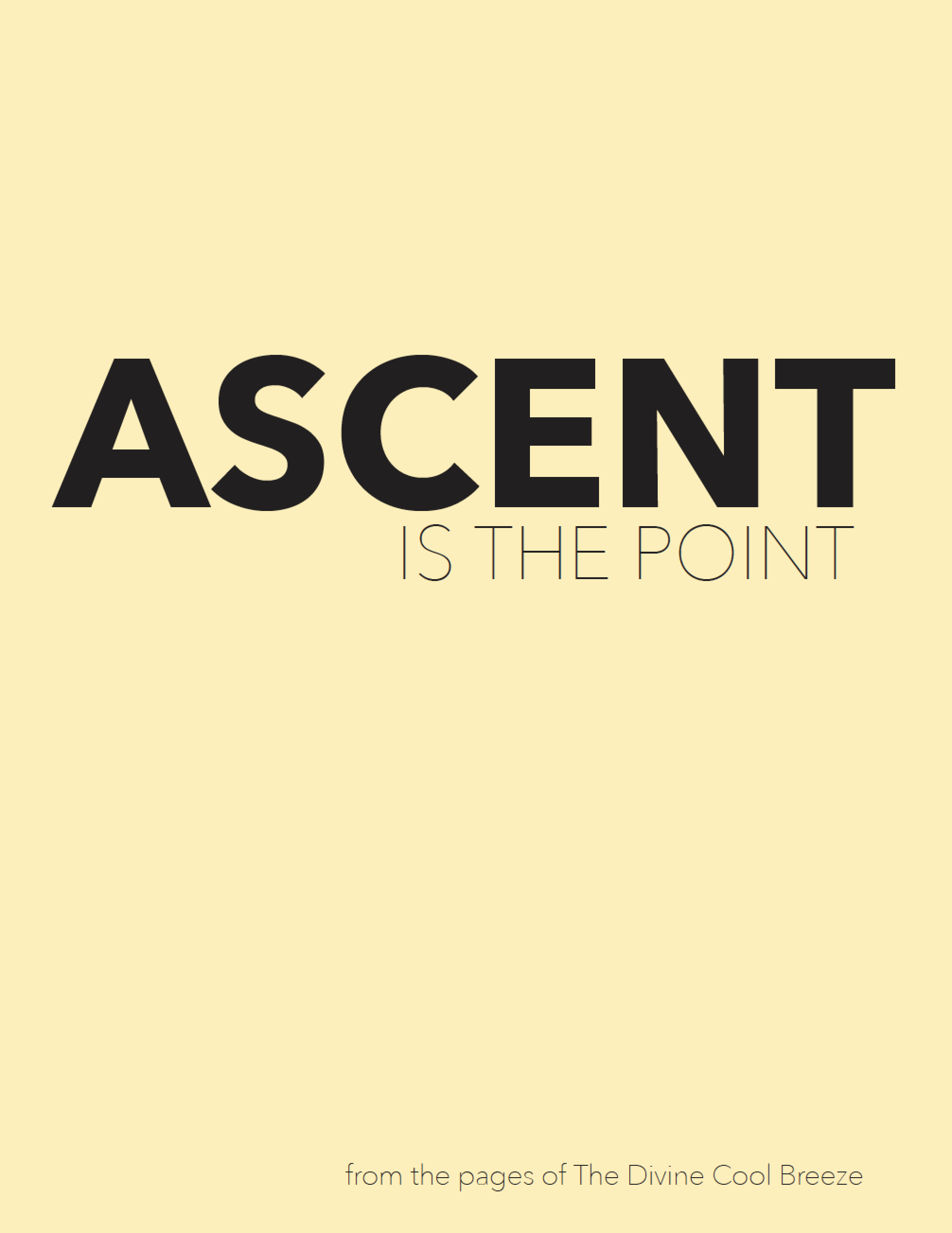 ASCENT IS THE POINT