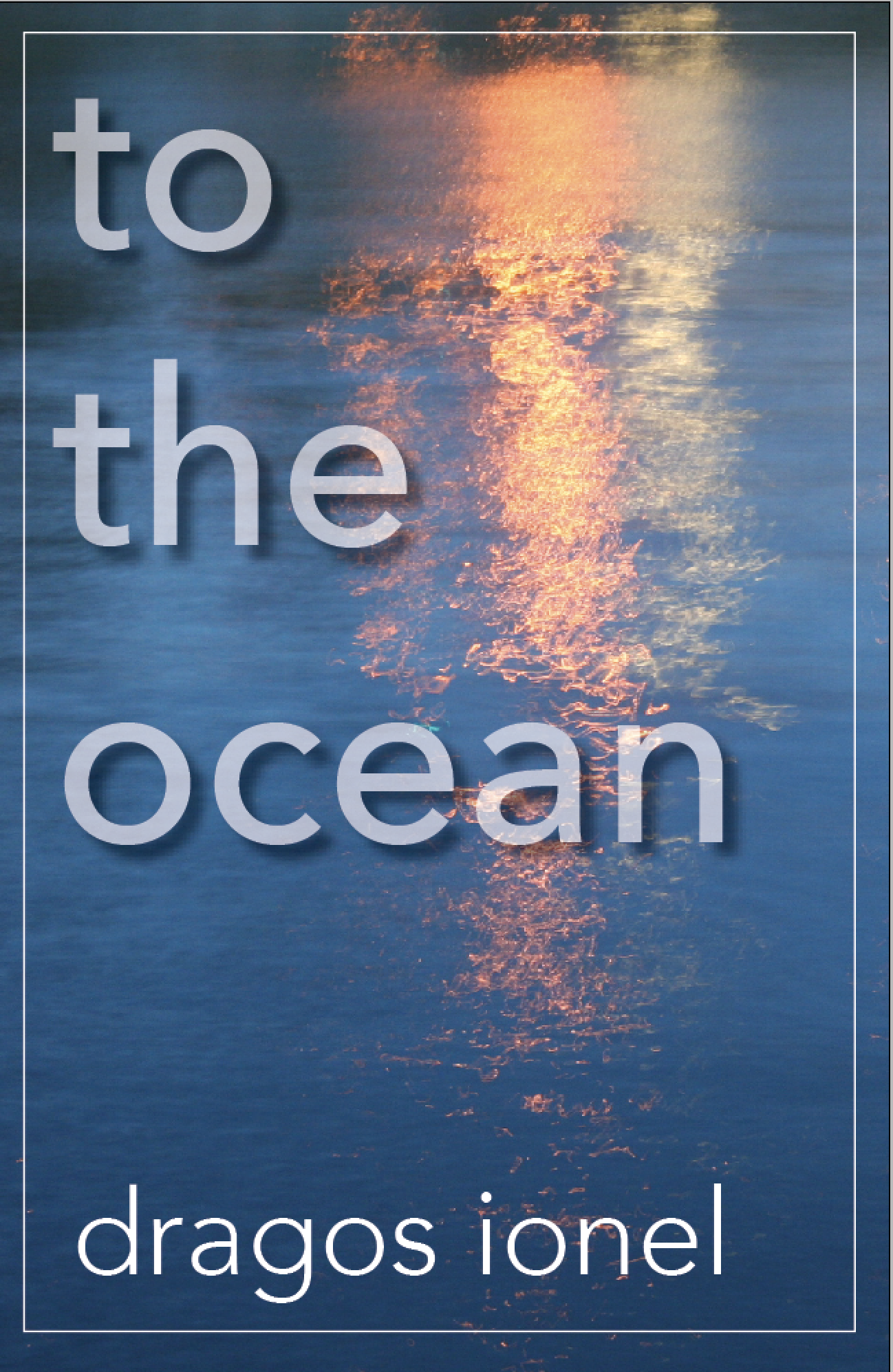 TO THE OCEAN
