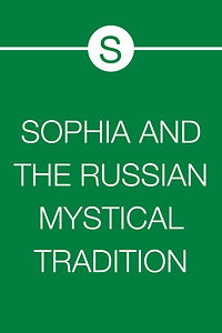 SOPHIA & THE RUSSIAN TRADITION