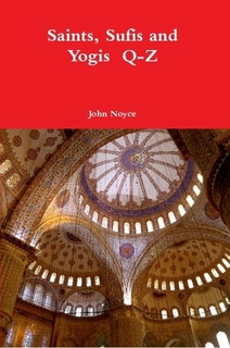 SAINTS SUFIS AND YOGIS Q-Z