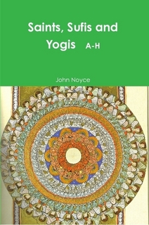 SAINTS SUFIS AND YOGIS A-H