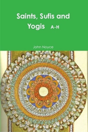 SAINTS SUFIS AND YOGIS A-H